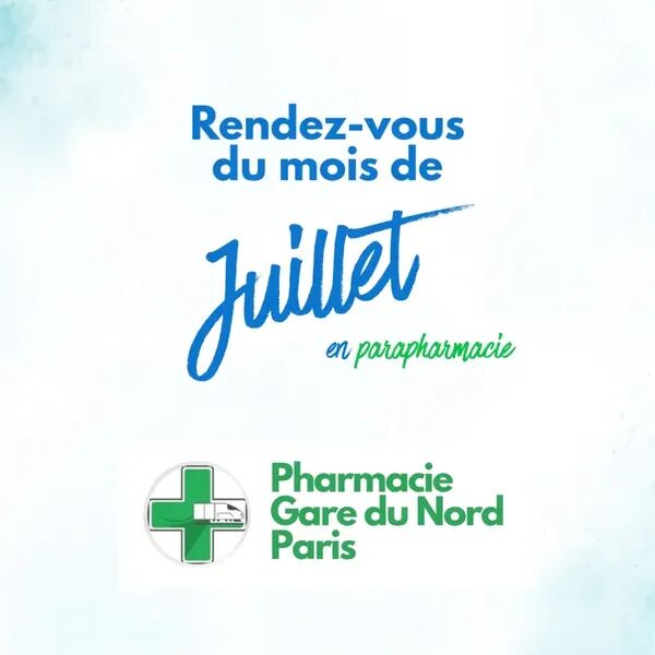 Juillet à la Pharmacie Gare du Nord